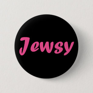 Jewsy (as in "Juicy") 2 Inch Round Button