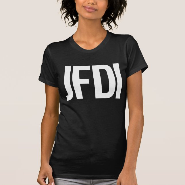 JFDI gear T-Shirt (Front)