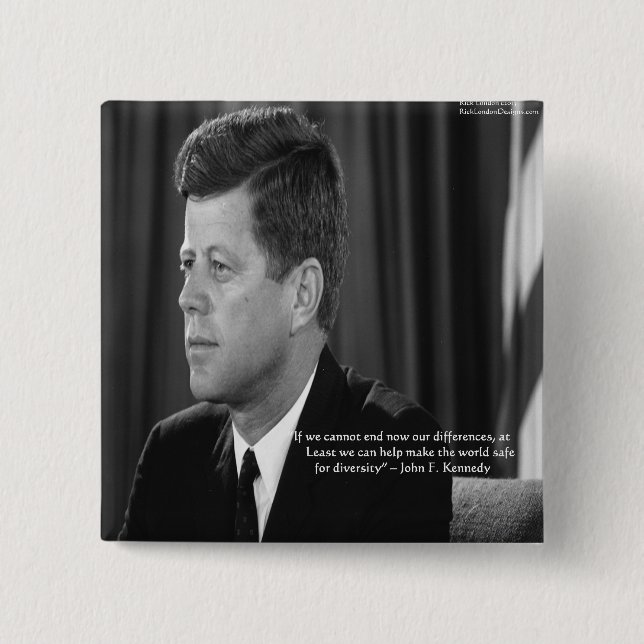 JFK Difference/Diversity Quote 2 Inch Square Button (Front)