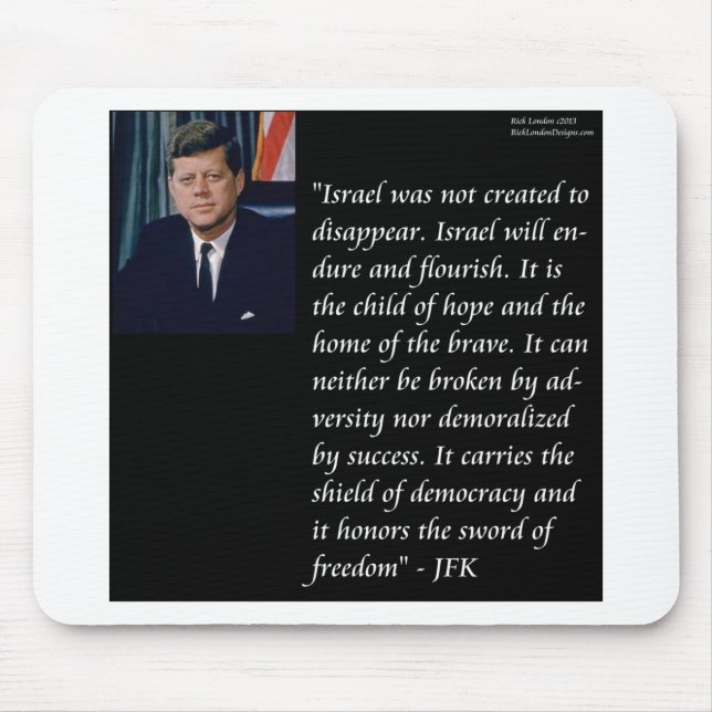 JFK & Famous Quote Re Israel Mouse Pad (Front)