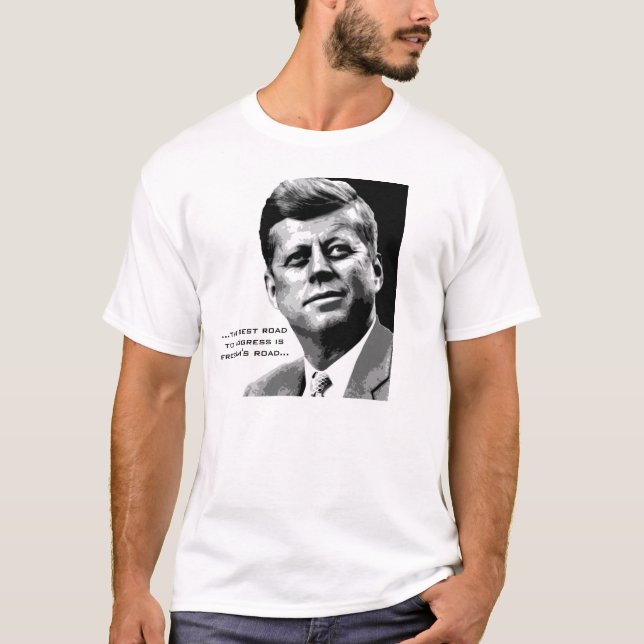 JFK Hope Poster (Black/White) Famous JFK Quote T-Shirt (Front)