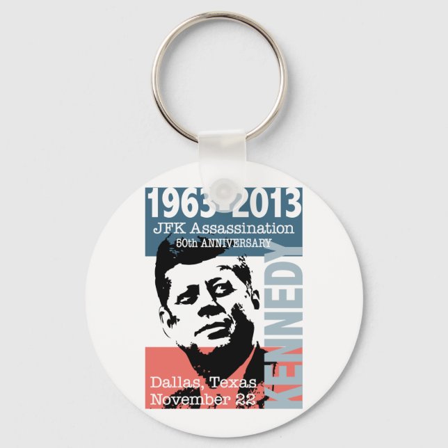 JFK Kennedy Assassination Anniversary 1963 - 2013 Keychain (Front)