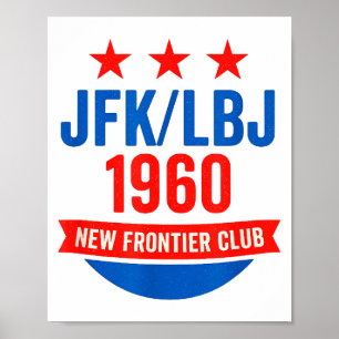 Jfk Lbj 1960 New Frontier John F Kennedy Campaign  Poster
