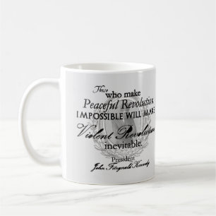 JFK on Peaceful or Violent Revolution Coffee Mug