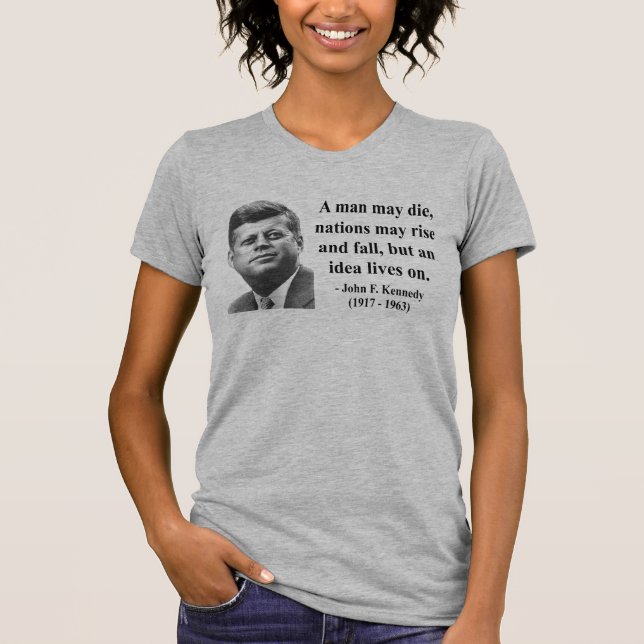 JFK Quote 4b T-Shirt (Front)