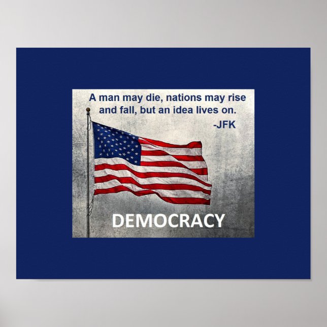 JFK Quote Democracy American Flag Design Poster (Front)