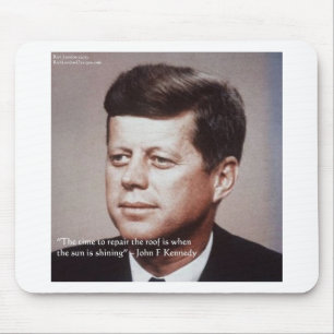 JFK Repair The Roof Famous Quote Mouse Pad