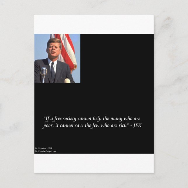 JFK Saving The Rich & Poor Quote Postcard (Front)
