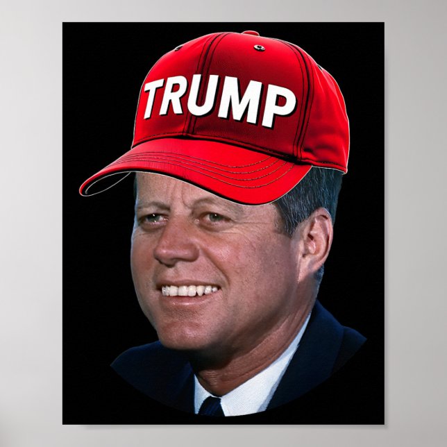 Jfk Wearing Trump Hat Funny John F Kennedy Meme Gr Poster (Front)