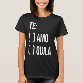 Jga Te Aamo Tequila Bridal Party Bachelorette Enga T-Shirt