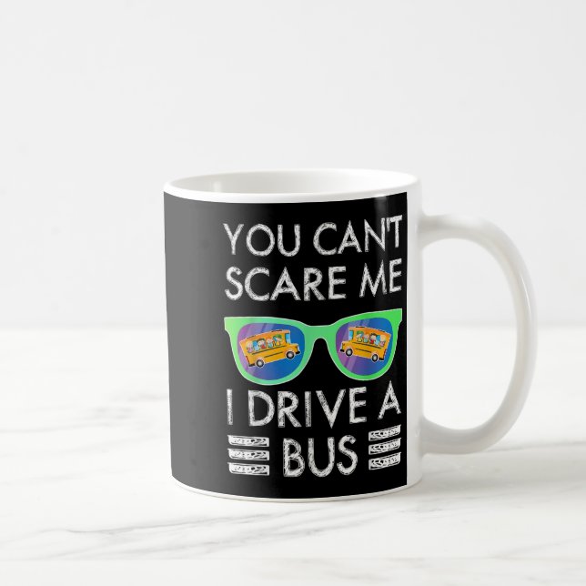 Jgjv You Cant E Me I Drive A Bus School Bus Driver Coffee Mug (Right)