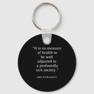 Jiddu Krishnamurti - Sick Society - Philosophy Keychain