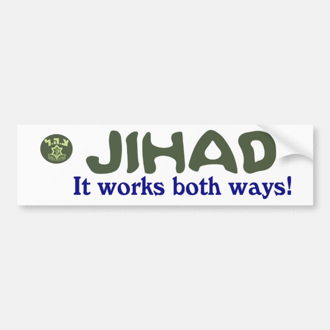 Jihad Works Both Ways IDF BUMPER Sticker (Front)