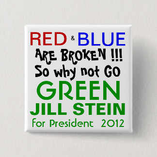 Jill Stein for President 2012 Green Party 2 Inch Square Button