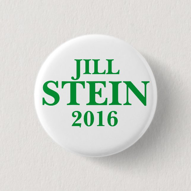 Jill STEIN FOR PRESIDENT 2016 1 Inch Round Button (Front)