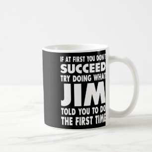 Jim Name Personalized Birthday Fun Christmas Joke  Coffee Mug