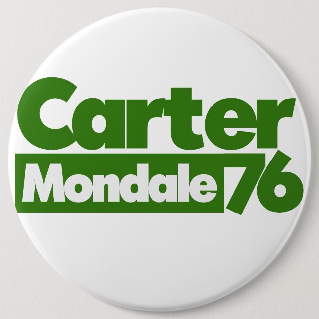 Jimmy Carter 76 Carter Mondale retro Politics 6 Inch Round Button (Front)