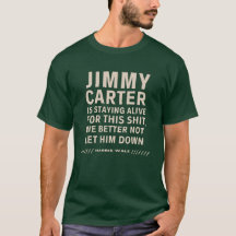 Jimmy Carter Is Staying Alive For This Green