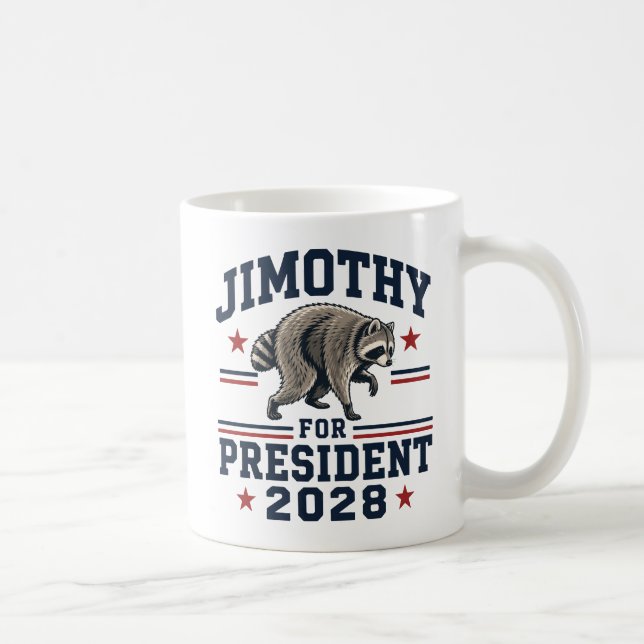 Jimothy for president 2028 coffee mug (Right)