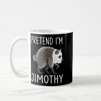 Jimothy Halloween Costume Pretend A Raccon Funny Coffee Mug