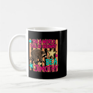 Jimothy Raccoon Meme Team Men Women Kids Design Coffee Mug
