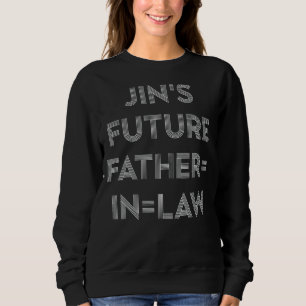 Jim's Future Fatherinlaw Sweatshirt