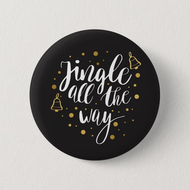 Jingle All The Way 2 Inch Round Button (Front)