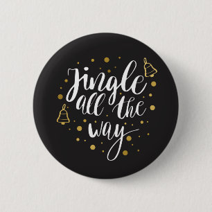 Jingle All The Way 2 Inch Round Button