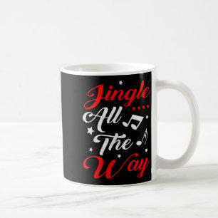 Jingle All The Way Festive Christmas Coffee Mug