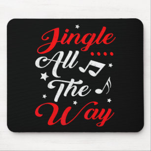 Jingle All The Way Festive Christmas Mouse Pad