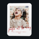 Jingle All The Way Red Script Photo Holiday Card Magnet<br><div class="desc">Express your gleefulness to family and friends with this unique,  happy Jingle All The Way in a modern red calligraphy script,  along with your awesome photo.  Easily customize name,  year,  and pictures of choice.</div>