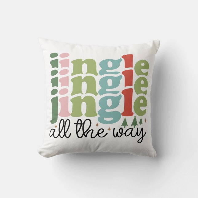 Jingle all the way Retro Groovy Christmas Holidays Throw Pillow (Front)