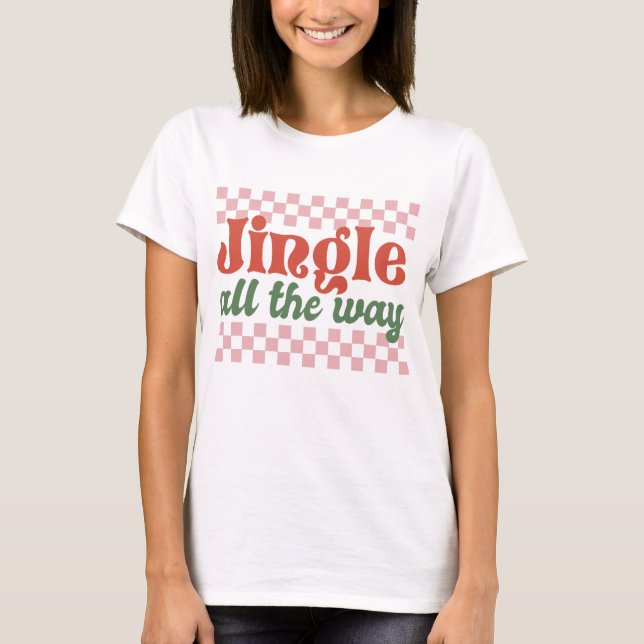 Jingle All The Way Retro Groovy Christmas T-Shirt (Front)