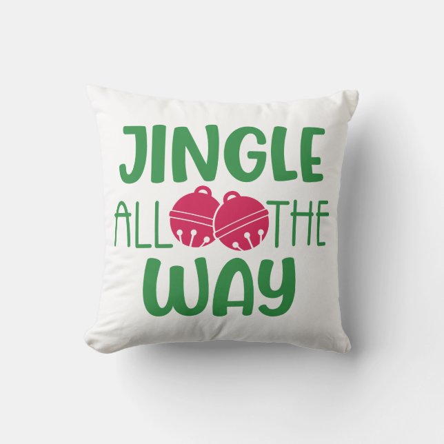 Jingle All The Way with Bells Throw Pillow (Front)