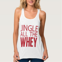 Jingle all the Whey Tank