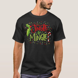 Jingle And Mingle Christmas T-Shirt
