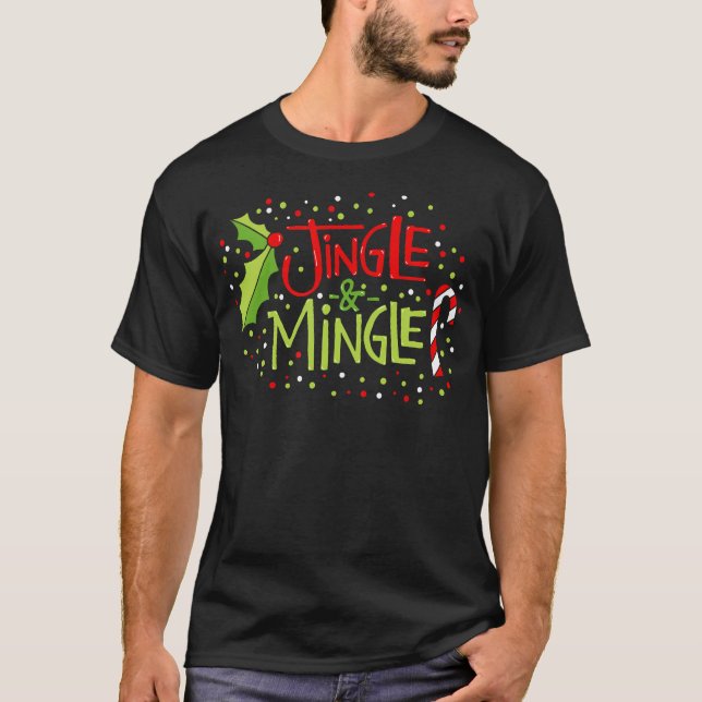 Jingle And Mingle Christmas T-Shirt (Front)