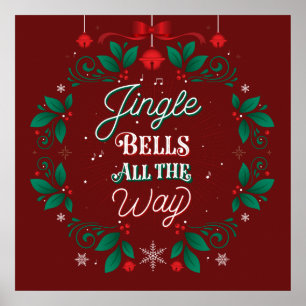 Jingle Bells All The Way Christmas Poster 24x24