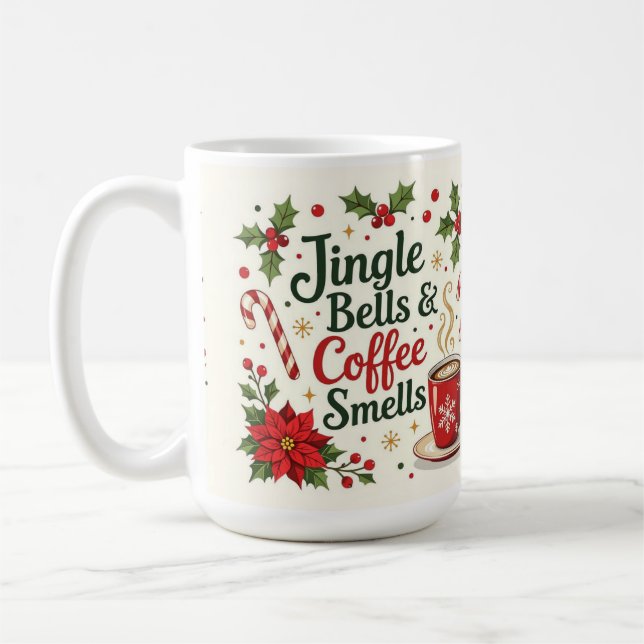 Jingle bells and coffee smells  mug (Left)