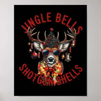 Jingle Bells Shotgun Shells Funny Hunting Hunter  Poster