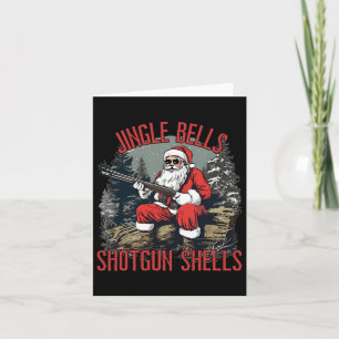 Jingle Bells Shotgun Shells Funny Santa Men Bruh G Card