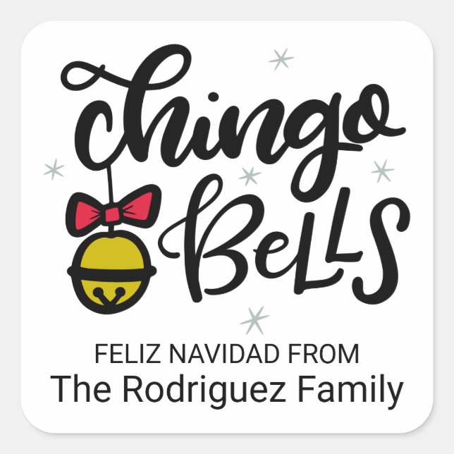 Jingle Bells (with a Spanish accent) Chingo Bells Square Sticker (Front)