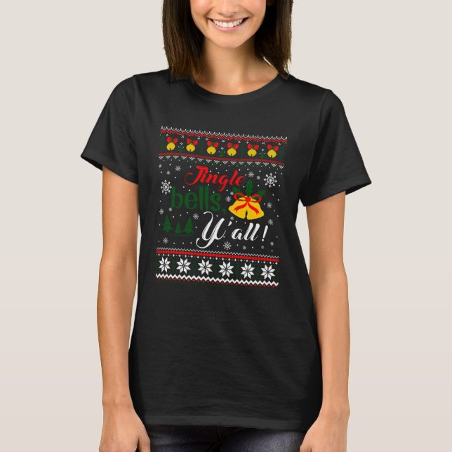 Jingle Bells Y all Christmas Ugly Sweater (Front)
