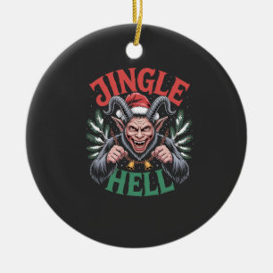Jingle Hell Christmas Krampus Evil Xmas Ceramic Ornament