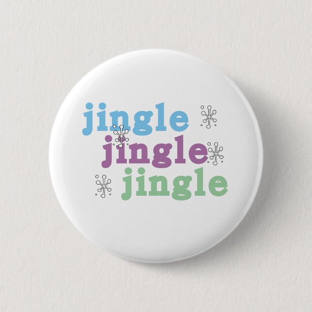 Jingle Jingle Jingle 2 Inch Round Button (Front)