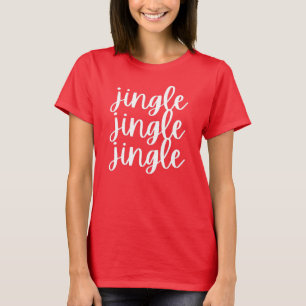 jingle jingle jingle Christmas T-Shirt