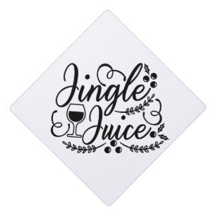 Jingle Juice Funny Christmas Beer Drinking Graduation Cap Topper