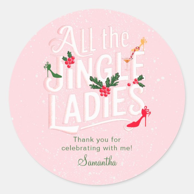 Jingle Ladies Night Out Modern Pink Pastel Holiday Classic Round Sticker (Front)