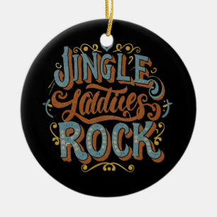 Jingle ladies rock ceramic ornament