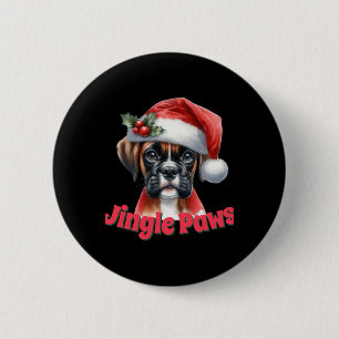 Jingle Paws And Boxer Dog Joy T Shirt  2 Inch Round Button